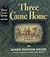 Three Came Home