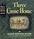 Three Came Home