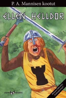 Ellen Helldor (P. A. Mannisen kootut, #3)