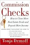 Commission Checks: How to Close More Real Estate Deals and Deposit More Income