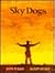 Sky Dogs by Jane Yolen Sky Dogs by Jane Yolen