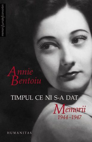 Timpul ce ni s-a dat - Memorii 1944–1947 (Paperback)
