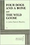 Four Dogs and a Bone & The Wild Goose (Paperback)