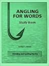 Angling for Words : Decoding and Spelling Practice (Study Book)