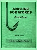 Angling for Words : Decoding and Spelling Practice (Study Book)