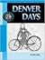 Denver Days (Children of Colorado)