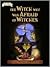 The Witch Who Was Afraid of Witches by Alice Low The Witch Who Was Afraid of Witches by Alice Low