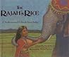The Rajah's Rice: A Mathematical Folktale from India The Rajah's Rice: A Mathematical Folktale from India
