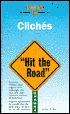 Barron's a Pocket Guide to Cliches: "Hit the Road"
