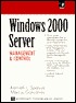 Windows 2000 Server: Management and Control (with CD-ROM)