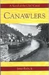 Canawlers: A Novel of the C&O Canal
