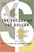 The Future of the Dollar by Eric Helleiner