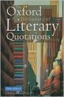 The Oxford Dictionary of Literary Quotations (Hardcover)