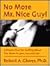 No more Mr. Nice Guy!: A proven plan for getting what you want in love, sex and life