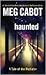 Haunted (The Mediator, #5)