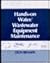 Hands On Water and Wastewater Equipment Maintenance, Volume I by Barbara Renner