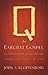 Q, the Earliest Gospel: An Introduction to the Original Stories and Sayings of Jesus
