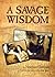 A Savage Wisdom