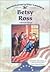 Betsy Ross (Revolutionary War Leaders)