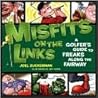 Misfits on the Links: A Golfer's Guide to Freaks Along the Fairway