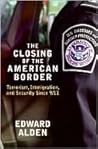 The Closing of the American Border: Terrorism, Immigration, and Security Since 9/11 The Closing of the American Border: Terrorism, Immigration, and Security Since 9/11