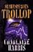Shakespeare's Trollop by Charlaine Harris