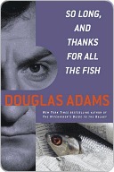 So Long, and Thanks for All the Fish