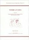 Tombs at Giza: Volume 2 - Seshathetep/Heti (G5150), Nesutnefer (G4970) and Seshemnefer II (G5080) (ACE Reports)