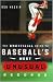 The Unofficial Guide to Baseball's Most Unusual Records
