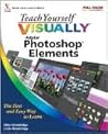 Teach Yourself VISUALLY Photoshop Elements 7 Teach Yourself VISUALLY Photoshop Elements 7