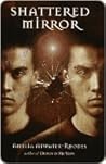 Shattered Mirror by Amelia Atwater-Rhodes
