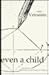 Even a Child by Alain Veinstein