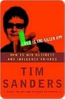 Love Is the Killer App: How to Win Business and Influence Friends