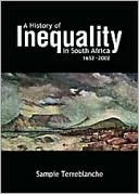 A History of Inequality in South Africa 1652-2002 (Paperback)