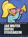 Jak Wojtek został strażakiem Jak Wojtek został strażakiem