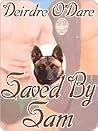 Saved By Sam by Deirdre O'Dare