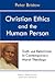 Christian Ethics and the Human Person: Truth and Relativism in Contemporary Moral Theology