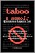 Taboo: a Memoir: Confessions of a Forbidden Love