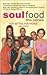 Soul Food: For Better, for Worse