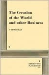 The Creation of the World and Other Business. (Paperback)