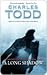 A Long Shadow by Charles Todd A Long Shadow by Charles Todd