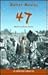 47 by Walter Mosley