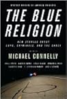 Mystery Writers of America Presents The Blue Religion by Michael    Connelly
