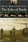 The Echo of Battle: The Army's Way of War