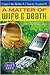 A Matter of Wife & Death