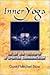 Inner-yoga: The Art and Philosophy of Spiritual Communication