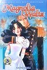 Magnolia Waltz Vo...