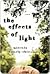 The Effects of Light by Miranda Beverly-Whittemore The Effects of Light by Miranda Beverly-Whittemore