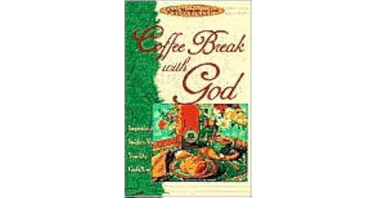 Coffee Break with God by David C. Cook