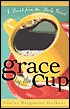 Grace by the Cup:...